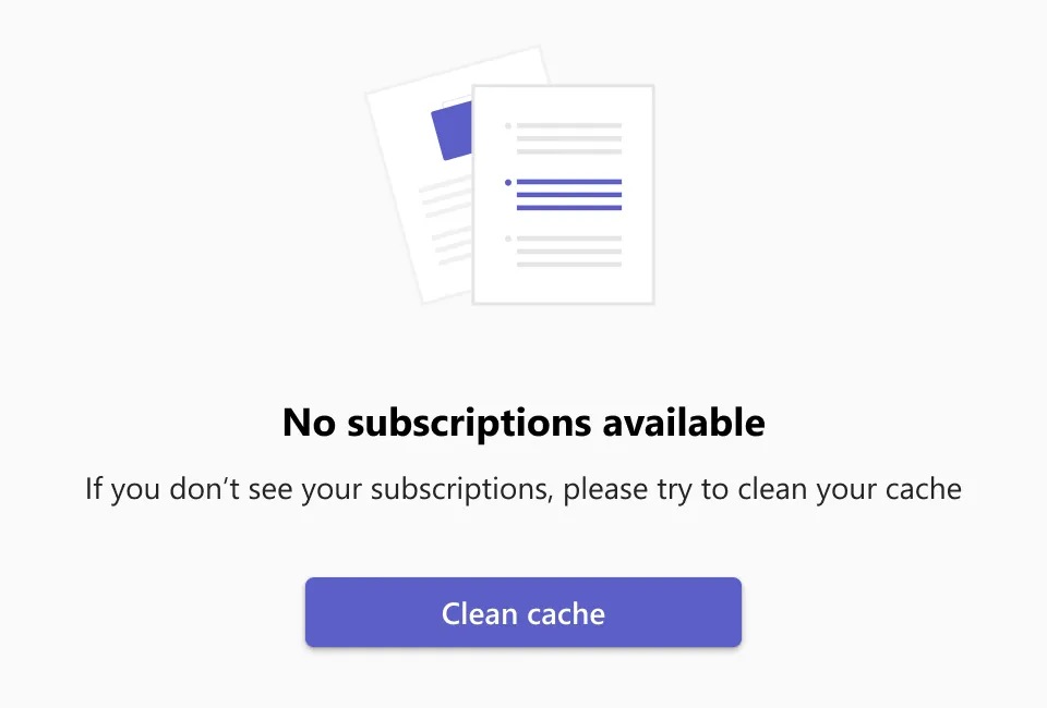 No subscriptions available, with a clean cache button